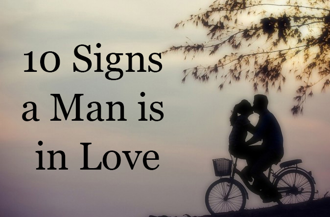 In Love 10 A Signs Is Man In Love 10 A Signs Is Man