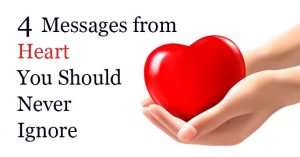 4 messages from heart you should never ignore