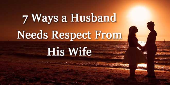 Husband Needs Respect From His Wife